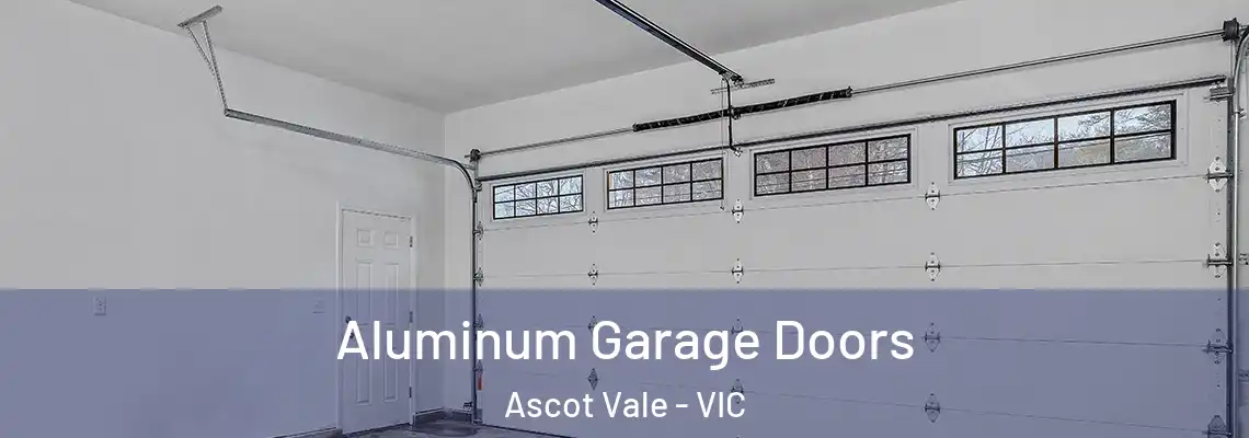 Aluminum Garage Doors Ascot Vale - VIC