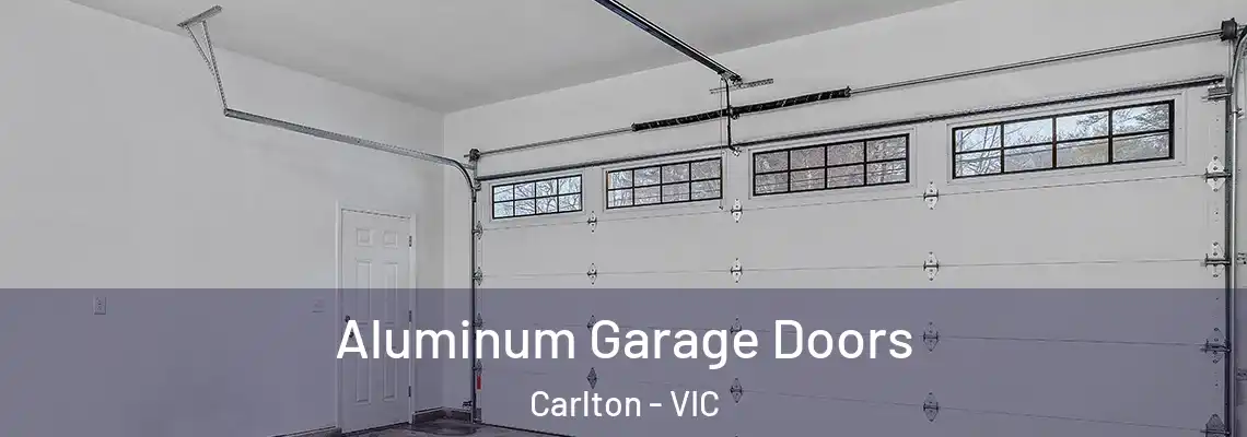 Aluminum Garage Doors Carlton - VIC