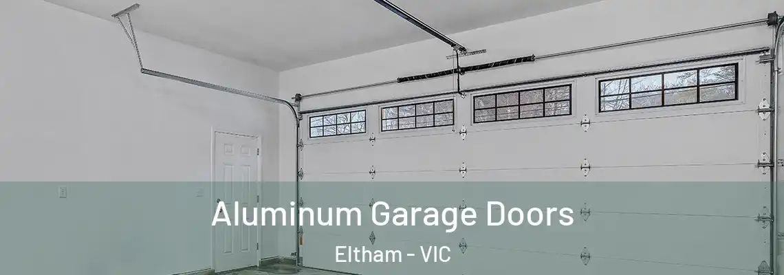 Aluminum Garage Doors Eltham - VIC