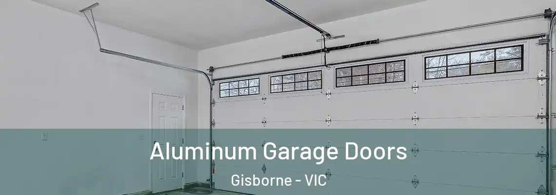 Aluminum Garage Doors Gisborne - VIC