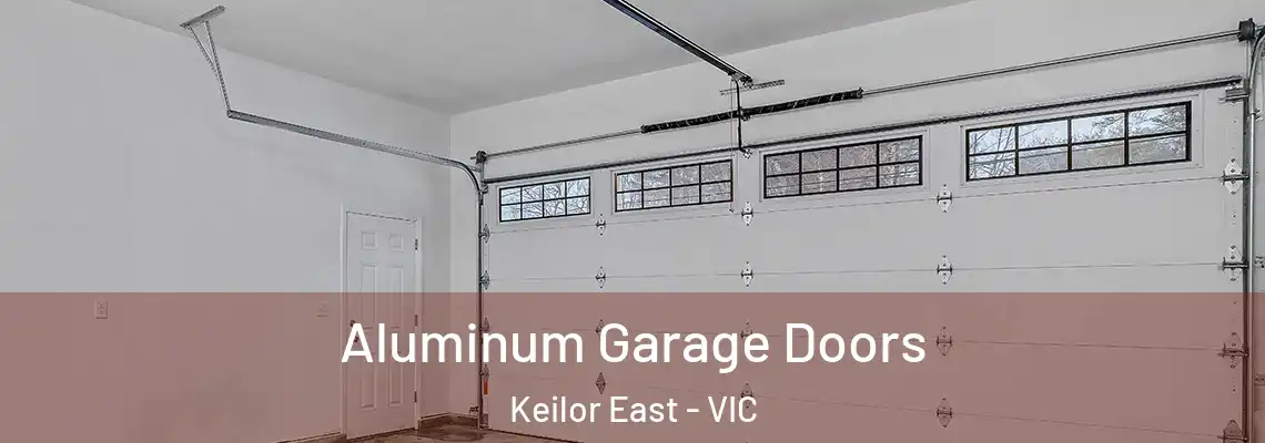 Aluminum Garage Doors Keilor East - VIC