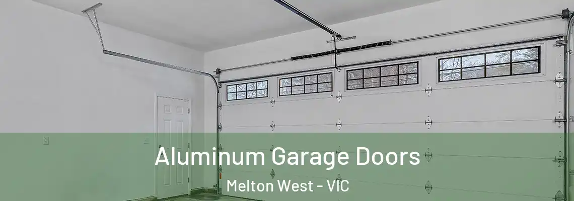 Aluminum Garage Doors Melton West - VIC