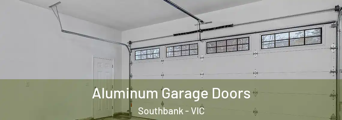 Aluminum Garage Doors Southbank - VIC
