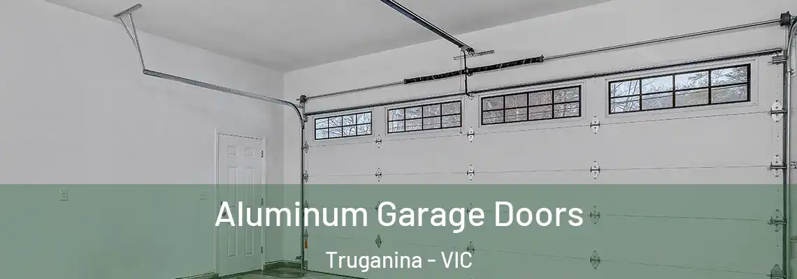 Aluminum Garage Doors Truganina - VIC