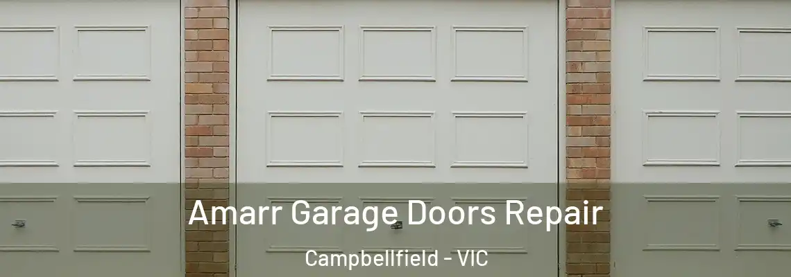 Amarr Garage Doors Repair Campbellfield - VIC