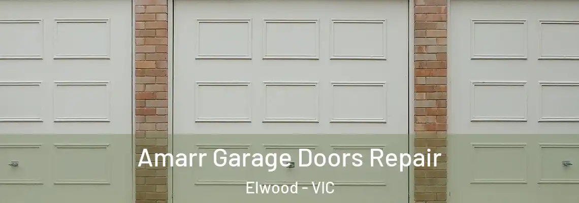 Amarr Garage Doors Repair Elwood - VIC