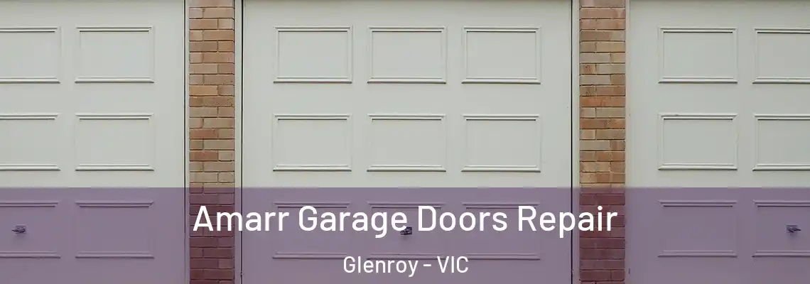 Amarr Garage Doors Repair Glenroy - VIC