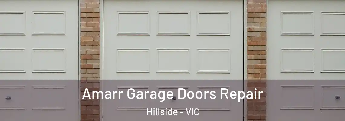  Amarr Garage Doors Repair Hillside - VIC