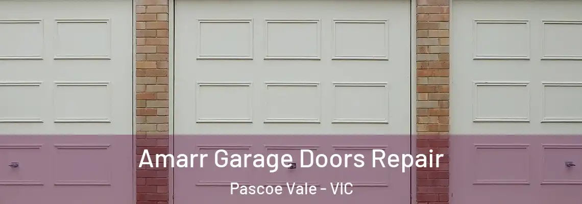 Amarr Garage Doors Repair Pascoe Vale - VIC