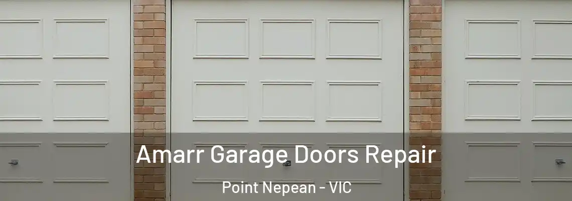  Amarr Garage Doors Repair Point Nepean - VIC