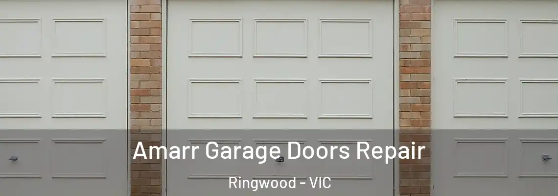  Amarr Garage Doors Repair Ringwood - VIC