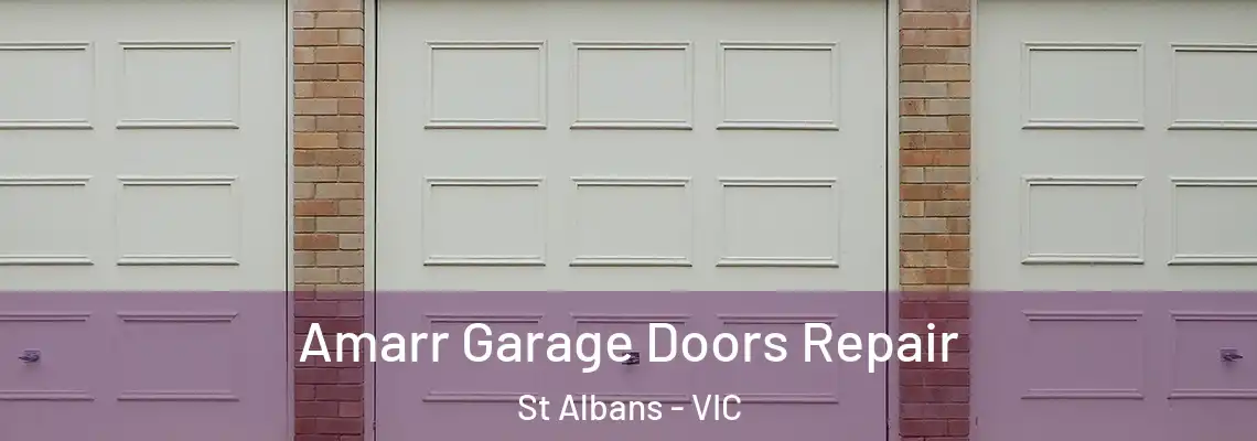 Amarr Garage Doors Repair St Albans - VIC