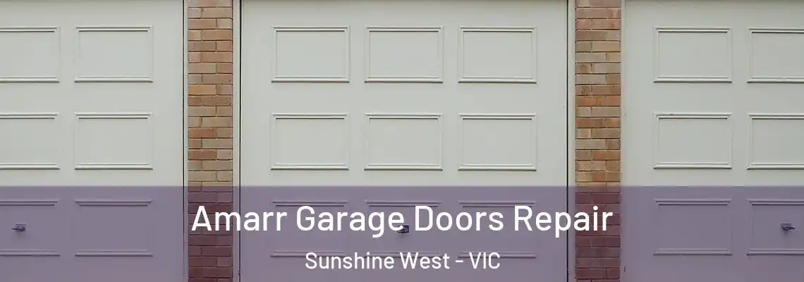  Amarr Garage Doors Repair Sunshine West - VIC