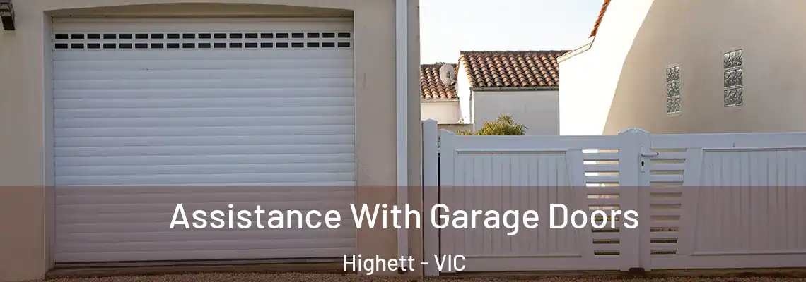 Assistance With Garage Doors Highett - VIC