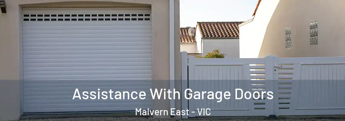 Assistance With Garage Doors Malvern East - VIC