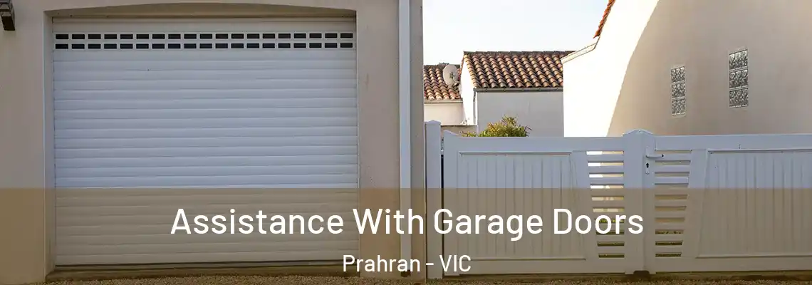  Assistance With Garage Doors Prahran - VIC