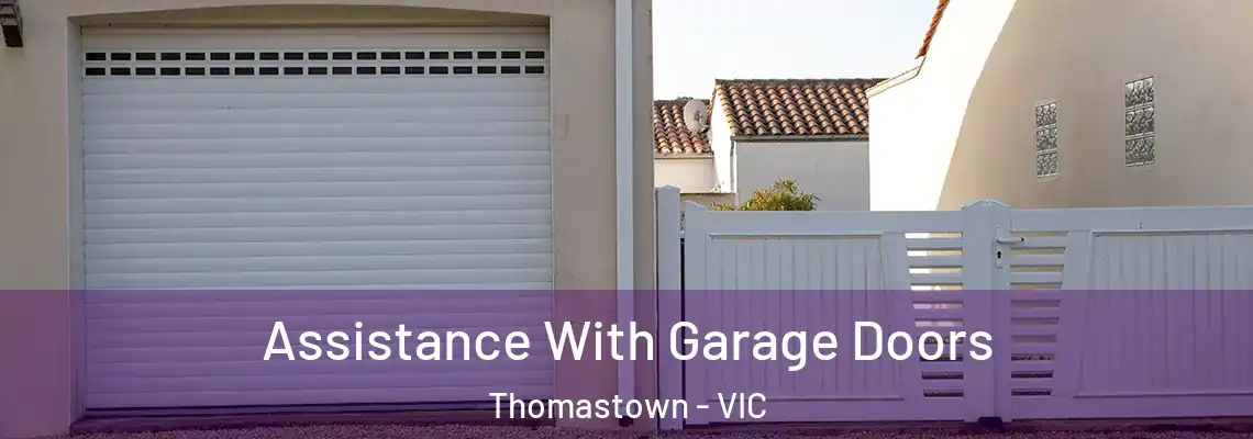 Assistance With Garage Doors Thomastown - VIC