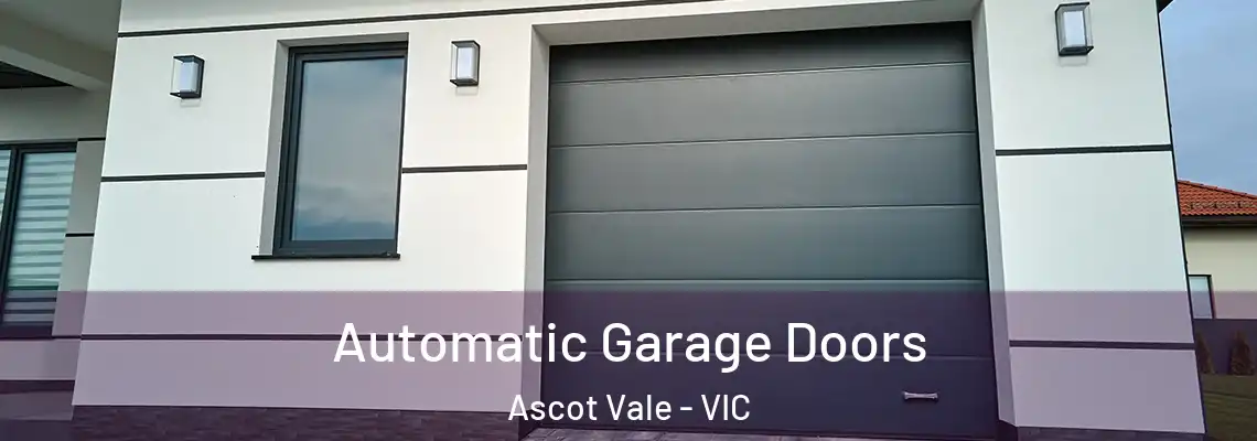  Automatic Garage Doors Ascot Vale - VIC