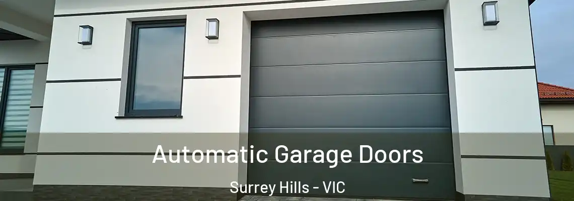 Automatic Garage Doors Surrey Hills - VIC