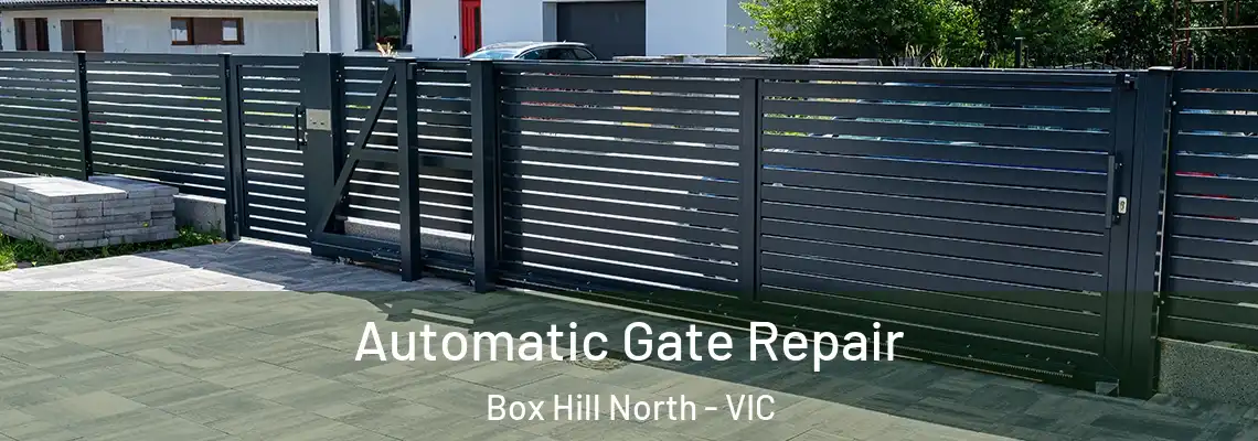 Automatic Gate Repair Box Hill North - VIC