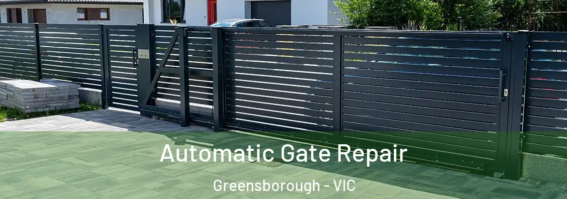 Automatic Gate Repair Greensborough - VIC