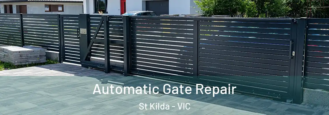 Automatic Gate Repair St Kilda - VIC
