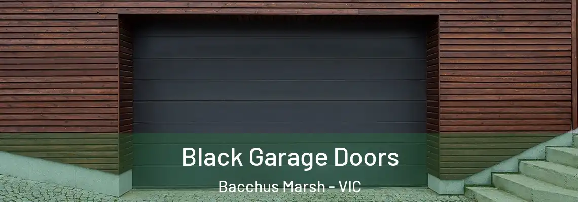 Black Garage Doors Bacchus Marsh - VIC