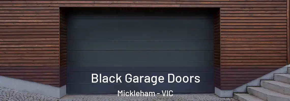  Black Garage Doors Mickleham - VIC