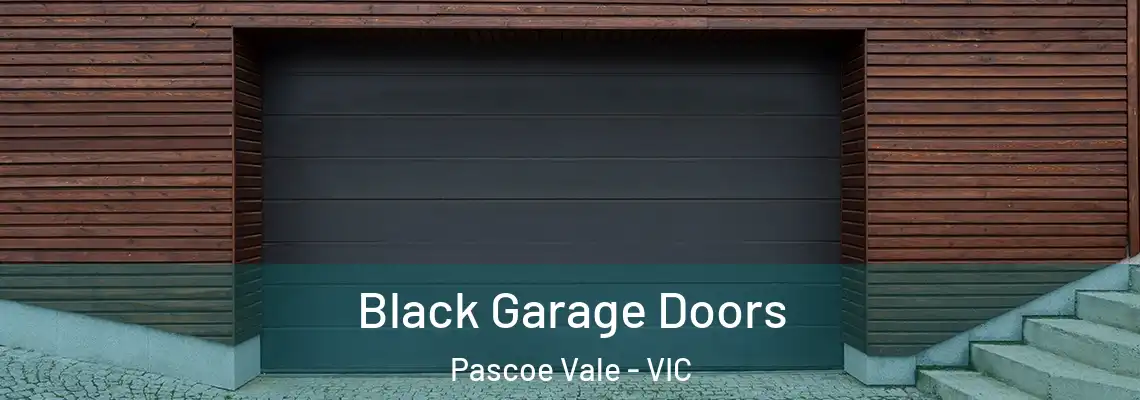 Black Garage Doors Pascoe Vale - VIC