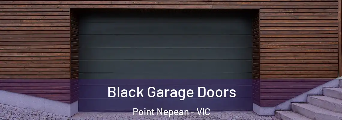 Black Garage Doors Point Nepean - VIC