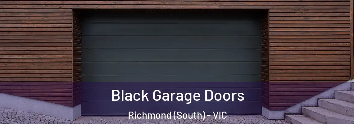 Black Garage Doors Richmond (South) - VIC
