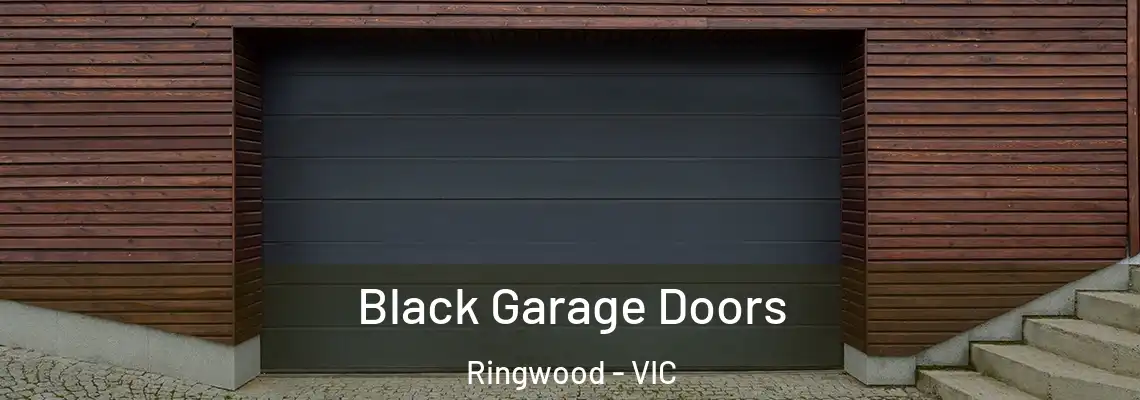  Black Garage Doors Ringwood - VIC