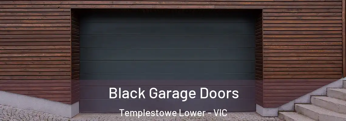 Black Garage Doors Templestowe Lower - VIC