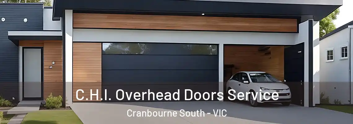  C.H.I. Overhead Doors Service Cranbourne South - VIC