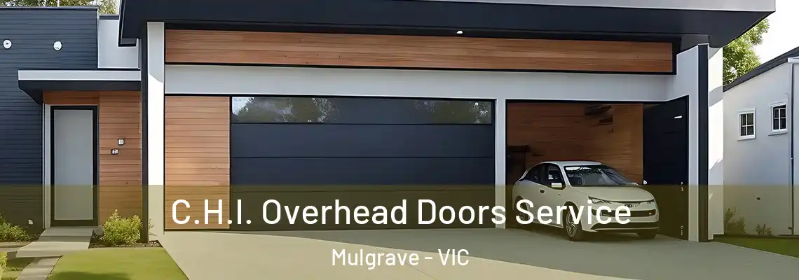 C.H.I. Overhead Doors Service Mulgrave - VIC