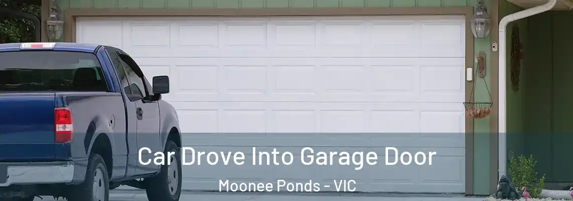 Car Drove Into Garage Door Moonee Ponds - VIC