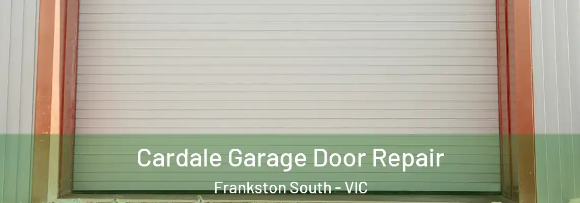  Cardale Garage Door Repair Frankston South - VIC