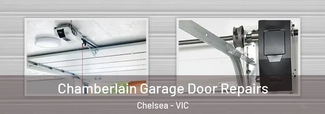 Chamberlain Garage Door Repairs Chelsea - VIC
