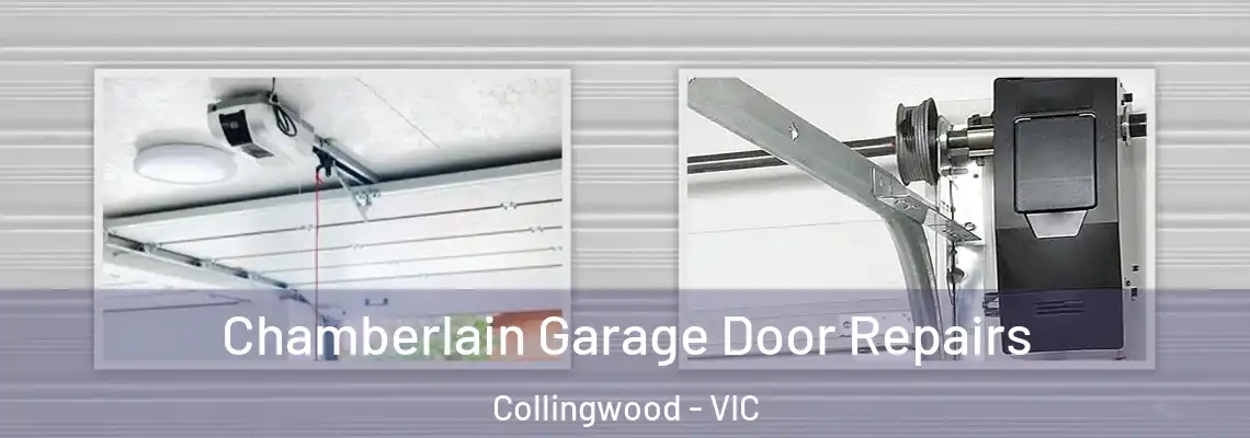 Chamberlain Garage Door Repairs Collingwood - VIC