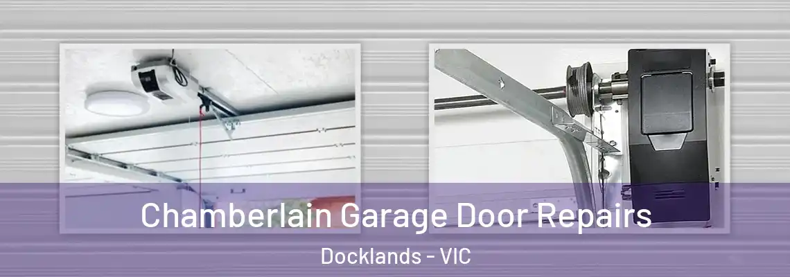 Chamberlain Garage Door Repairs Docklands - VIC