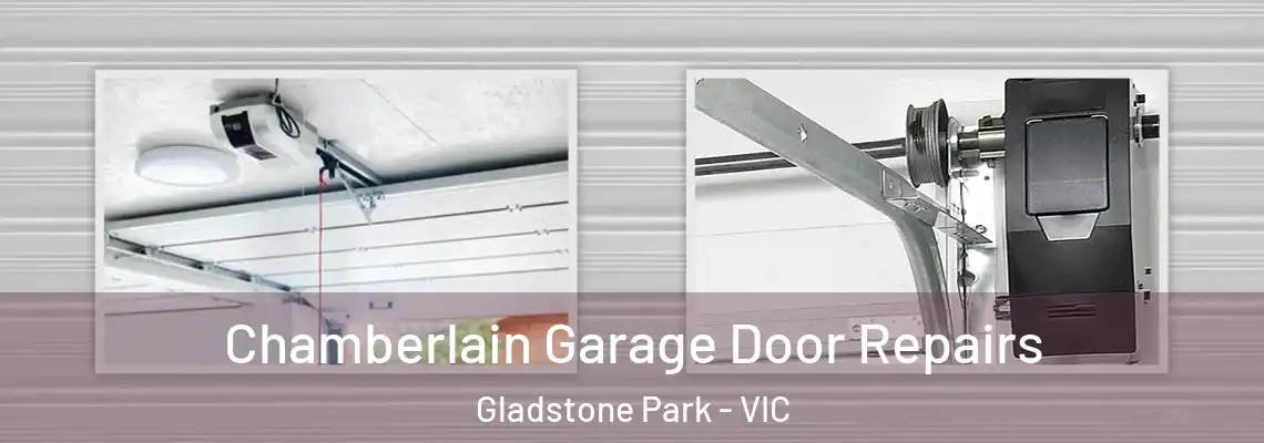 Chamberlain Garage Door Repairs Gladstone Park - VIC