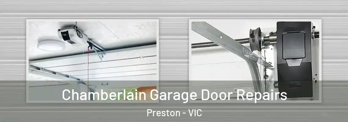 Chamberlain Garage Door Repairs Preston - VIC