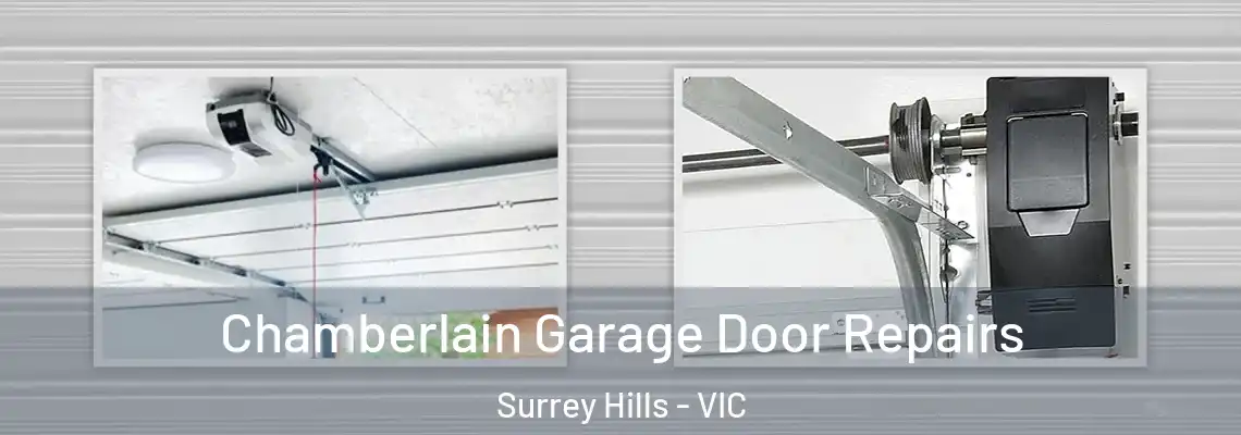 Chamberlain Garage Door Repairs Surrey Hills - VIC