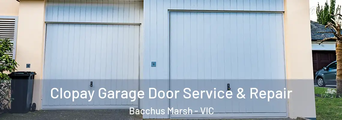 Clopay Garage Door Service & Repair Bacchus Marsh - VIC