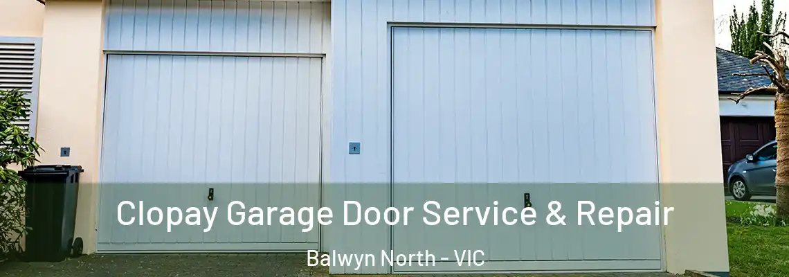 Clopay Garage Door Service & Repair Balwyn North - VIC