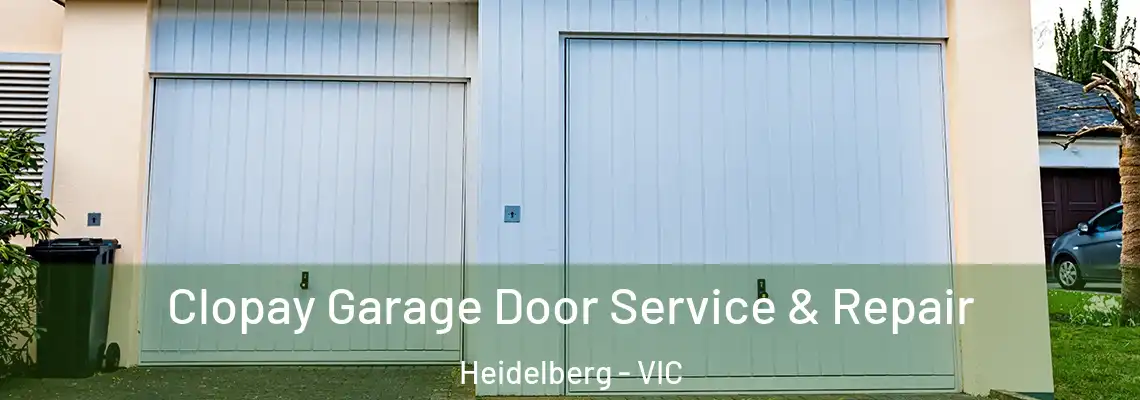 Clopay Garage Door Service & Repair Heidelberg - VIC