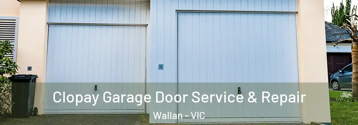 Clopay Garage Door Service & Repair Wallan - VIC