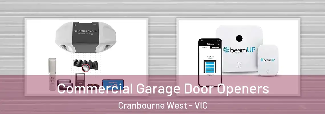 Commercial Garage Door Openers Cranbourne West - VIC