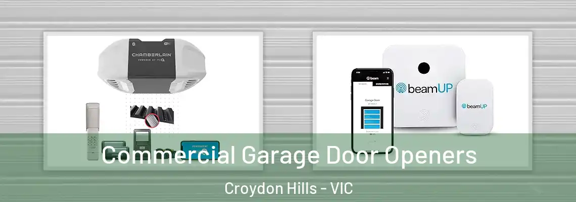 Commercial Garage Door Openers Croydon Hills - VIC