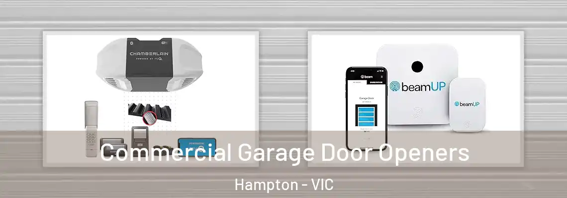  Commercial Garage Door Openers Hampton - VIC